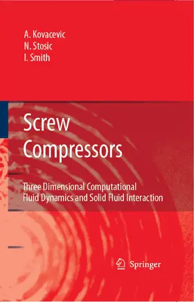 Kovacevic / Stosic / Smith |  Screw Compressors | eBook | Sack Fachmedien