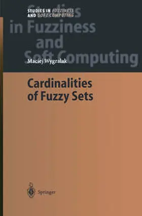 Wygralak |  Cardinalities of Fuzzy Sets | eBook | Sack Fachmedien