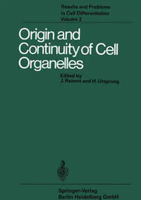 Reinert / Ursprung |  Origin and Continuity of Cell Organelles | eBook | Sack Fachmedien