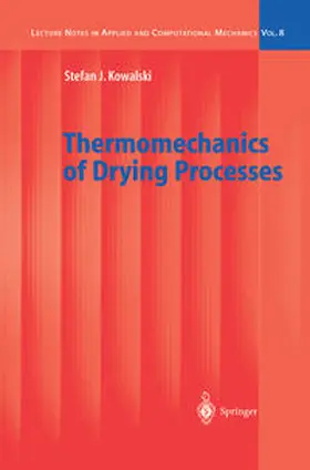 Kowalski |  Thermomechanics of Drying Processes | eBook | Sack Fachmedien