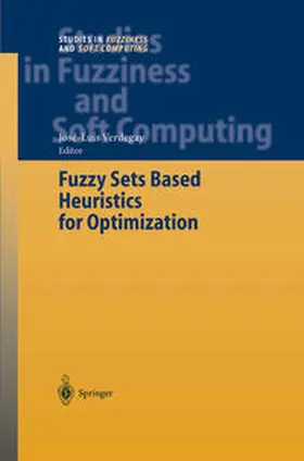 Verdegay |  Fuzzy Sets Based Heuristics for Optimization | eBook | Sack Fachmedien