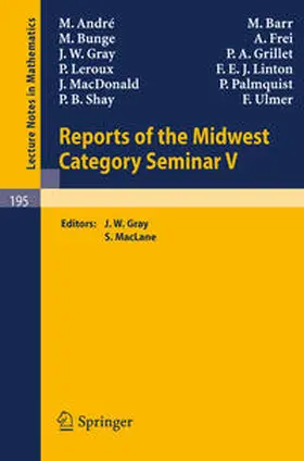 Gray / MacLane |  Reports of the Midwest Category Seminar V | eBook | Sack Fachmedien