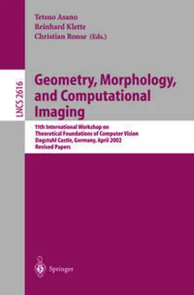 Asano / Klette / Ronse | Geometry, Morphology, and Computational Imaging | E-Book | sack.de