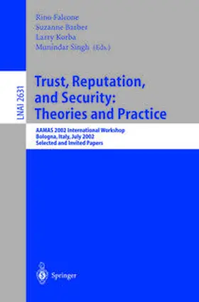 Falcone / Barber / Korba |  Trust, Reputation, and Security: Theories and Practice | eBook | Sack Fachmedien