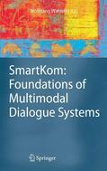 Wahlster |  SmartKom: Foundations of Multimodal Dialogue Systems | eBook | Sack Fachmedien