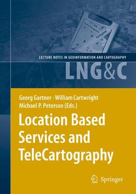 Gartner / Peterson / Cartwright |  Location Based Services and TeleCartography | Buch |  Sack Fachmedien