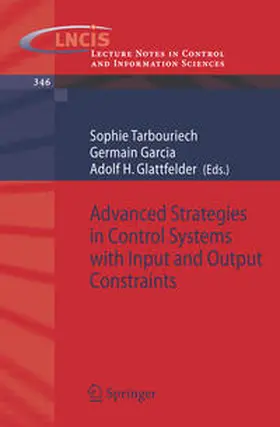 Tarbouriech / Garcia / Glattfelder | Advanced Strategies in Control Systems with Input and Output Constraints | E-Book | sack.de