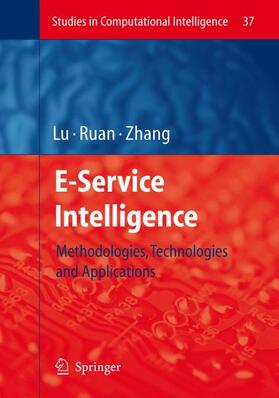 Lu / Zhang / Ruan | E-Service Intelligence | Buch | 978-3-540-37015-4 | sack.de