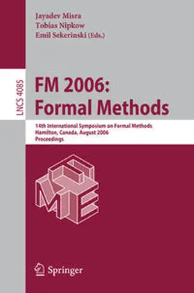 Misra / Nipkow / Sekerinski |  FM 2006: Formal Methods | eBook | Sack Fachmedien