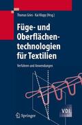 Klopp / Gries |  Füge- und Oberflächentechnologien für Textilien | Buch |  Sack Fachmedien