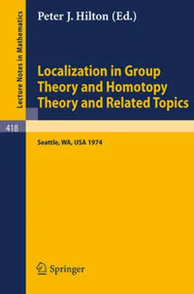 Hilton | Localization in Group Theory and Homotopy Theory and Related Topics | E-Book | sack.de