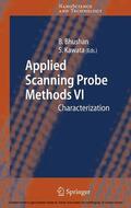 Bhushan / Kawata |  Applied Scanning Probe Methods VI | eBook | Sack Fachmedien
