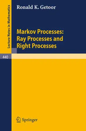 Getoor |  Markov Processes: Ray Processes and Right Processes | eBook | Sack Fachmedien