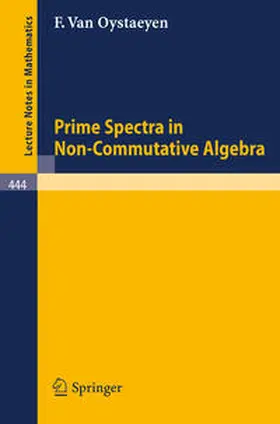 Oystaeyen | Prime Spectra in Non-Commutative Algebra | E-Book | www.sack.de