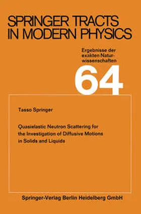 Springer |  Quasielastic Neutron Scattering for the Investigation of Diffusive Motions in Solids and Liquids | eBook | Sack Fachmedien