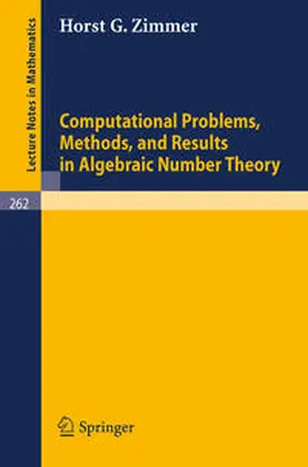 Zimmer | Computational Problems, Methods, and Results in Algebraic Number Theory | E-Book | www.sack.de