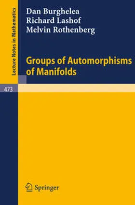 Burghelea / Lashof / Rothenberg | Groups of Automorphisms of Manifolds | E-Book | sack.de
