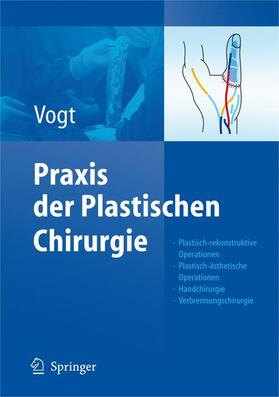 Vogt |  Praxis der Plastischen Chirurgie | Buch |  Sack Fachmedien