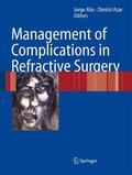 Alió y Sanz / Azar |  Management of Complications in Refractive Surgery | Buch |  Sack Fachmedien