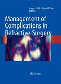 Alió y Sanz / Azar / Alió |  Management of Complications in Refractive Surgery | eBook | Sack Fachmedien