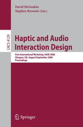 Brewster / McGookin |  Haptic and Audio Interaction Design | Buch |  Sack Fachmedien