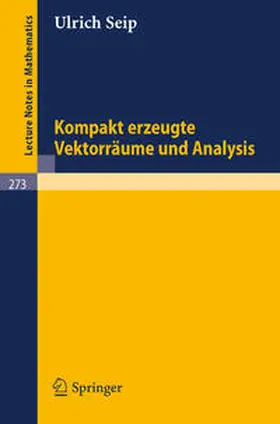 Seip | Kompakt erzeugte Vektorräume und Analysis | E-Book | sack.de