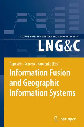 Popovich / Schrenk / Korolenko |  Information Fusion and Geographic Information Systems | eBook | Sack Fachmedien