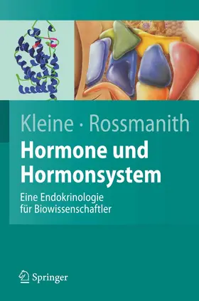 Kleine / Rossmanith |  Hormone und Hormonsystem | eBook | Sack Fachmedien