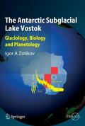 Zotikov |  The Antarctic Subglacial Lake Vostok | eBook | Sack Fachmedien