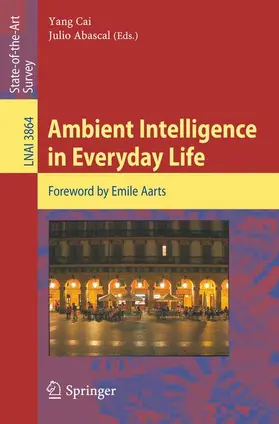 Cai / Abascal |  Ambient Intelligence in Everyday Life | Buch |  Sack Fachmedien