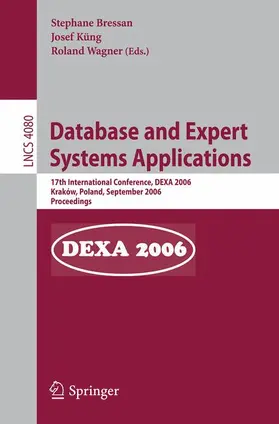 Bressan / Küng / Wagner | Database and Expert Systems Applications | Buch | 978-3-540-37871-6 | sack.de