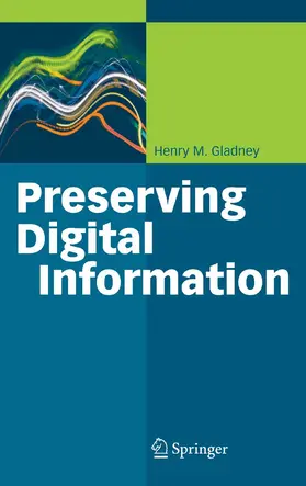 Gladney | Preserving Digital Information | E-Book | sack.de