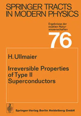 Ullmaier |  Irreversible Properties of Type II Superconductors | eBook | Sack Fachmedien