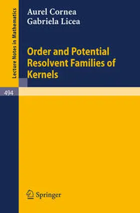 Cornea / Licea |  Order and Potential Resolvent Families of Kernels | eBook | Sack Fachmedien