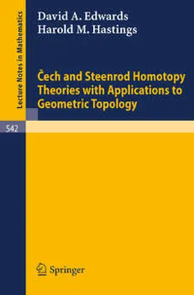 Edwards / Hastings |  Cech and Steenrod Homotopy Theories with Applications to Geometric Topology | eBook | Sack Fachmedien