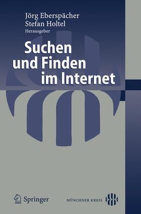 Holtel / Eberspächer | Suchen und Finden im Internet | Buch | 978-3-540-38223-2 | sack.de