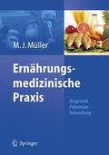 Müller |  Ernährungsmedizinische Praxis | Buch |  Sack Fachmedien