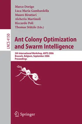 Dorigo / Gambardella / Birattari |  Ant Colony Optimization and Swarm Intelligence | eBook | Sack Fachmedien
