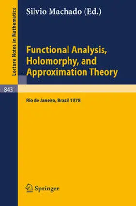 Machado | Functional Analysis, Holomorphy, and Approximation Theory | E-Book | sack.de