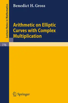 Gross | Arithmetic on Elliptic Curves with Complex Multiplication | E-Book | www.sack.de