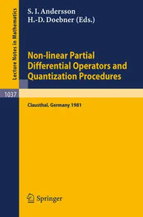 Andersson / Doebner |  Non-linear Partial Differential Operators and Quantization Procedures | eBook | Sack Fachmedien
