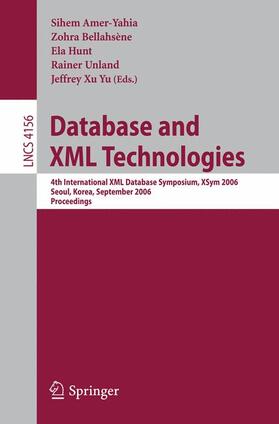Amer-Yahia / Bellahsène / Yu | Database and XML Technologies | Buch | 978-3-540-38877-7 | sack.de