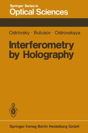 Ostrovsky / Butusov / Ostrovskaya | Interferometry by Holography | E-Book | sack.de