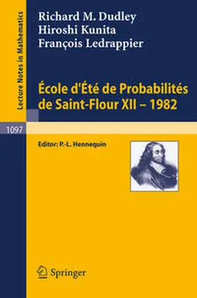 Dudley / Hennequin / Kunita |  Ecole d'Ete de Probabilites de Saint-Flour XII, 1982 | eBook | Sack Fachmedien