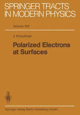 Kirschner |  Polarized Electrons at Surfaces | eBook | Sack Fachmedien