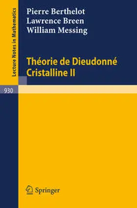 Berthelot / Breen / Messing |  Theorie de Dieudonne Cristalline II | eBook | Sack Fachmedien