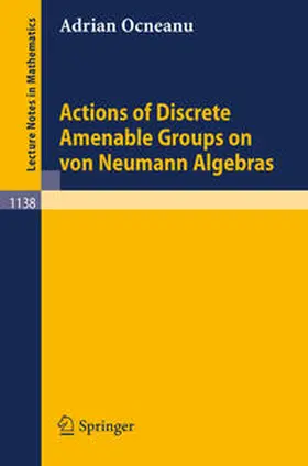 Ocneanu | Actions of Discrete Amenable Groups on von Neumann Algebras | E-Book | www.sack.de