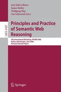 Alferes / Schwertel / Bailey |  Principles and Practice of Semantic Web Reasoning | Buch |  Sack Fachmedien