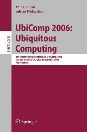 Friday / Dourish | UbiComp 2006: Ubiquitous Computing | Buch | 978-3-540-39634-5 | sack.de