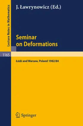 Lawrynowicz | Seminar on Deformations | E-Book | www.sack.de
